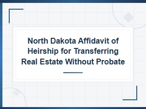 North Dakota Affidavit of Heirship for Real