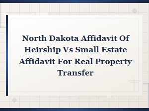 Nd Affidavit of Heirship vs Small Estate Affidavit